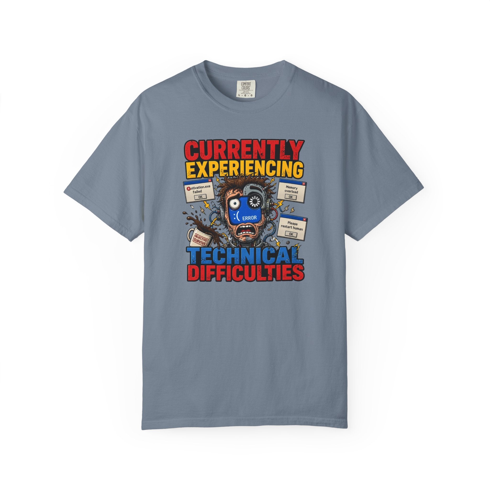 T-Shirt — "Currently Experiencing Technical Difficulties" Funny Tech Support Graphic Tee