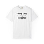 T‑Shirt — "Saving Lives on 4 Hours of Sleep and Coffee" Medical Humor Tee