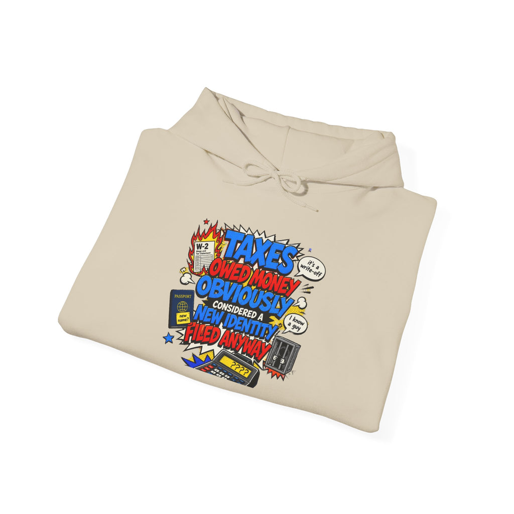 Taxes One-Day-Only Hoodie - Funny Accounting Cartoon Tax Season Sweatshirt