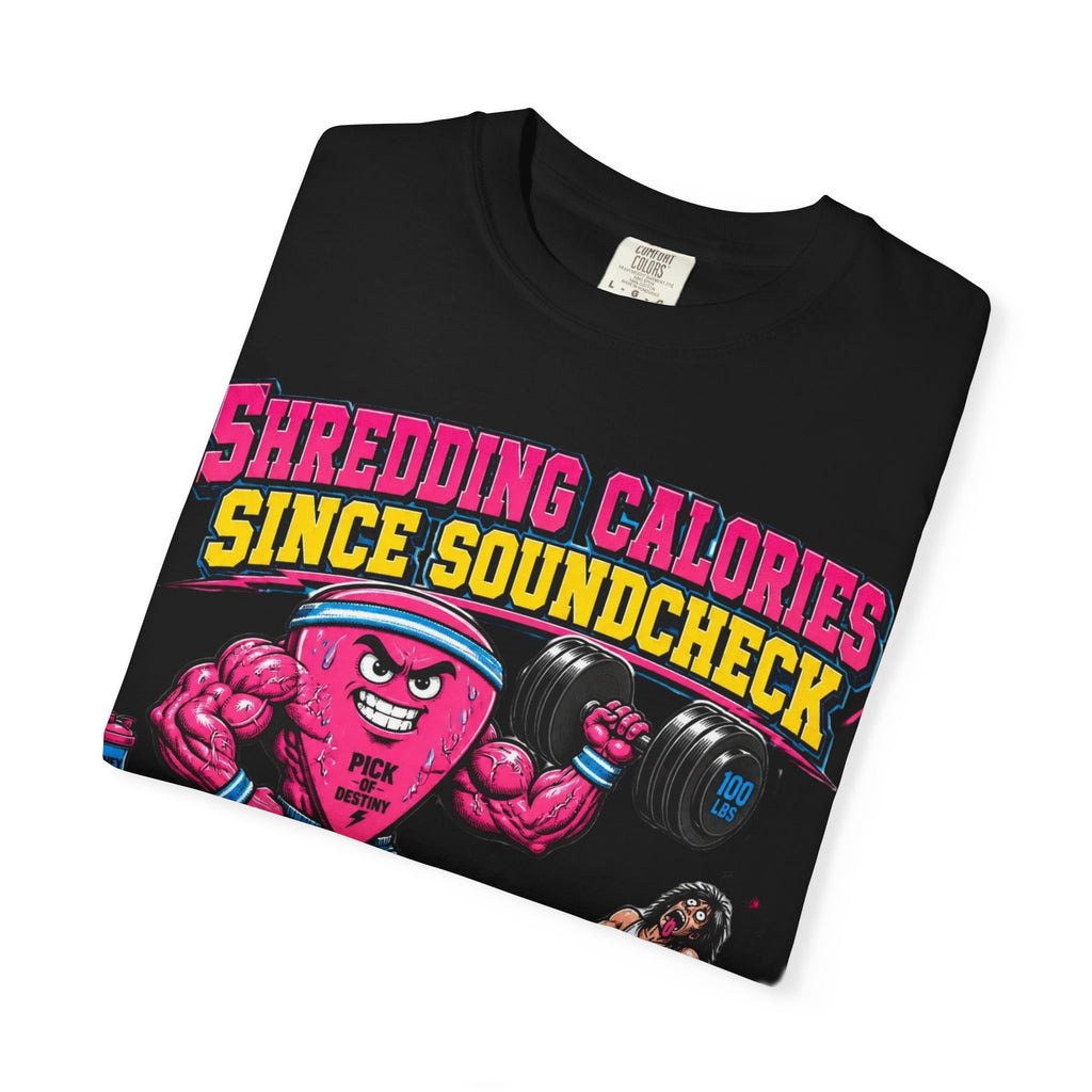 Shredding Calories Since Soundcheck T-Shirt — "No Pain No Riff" Rock Gym Tee