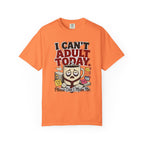 T-Shirt — "I Can't Adult Today" Funny Coffee & Messy Desk Graphic Tee
