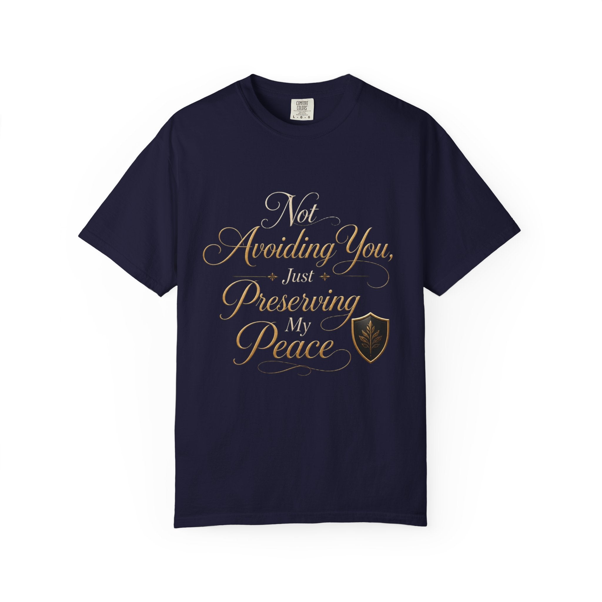 T-Shirt — “Not Avoiding You, Just Preserving My Peace” Script Tee