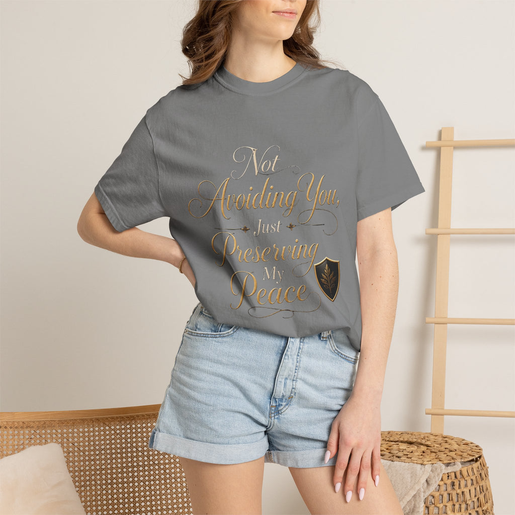 T-Shirt — “Not Avoiding You, Just Preserving My Peace” Script Tee