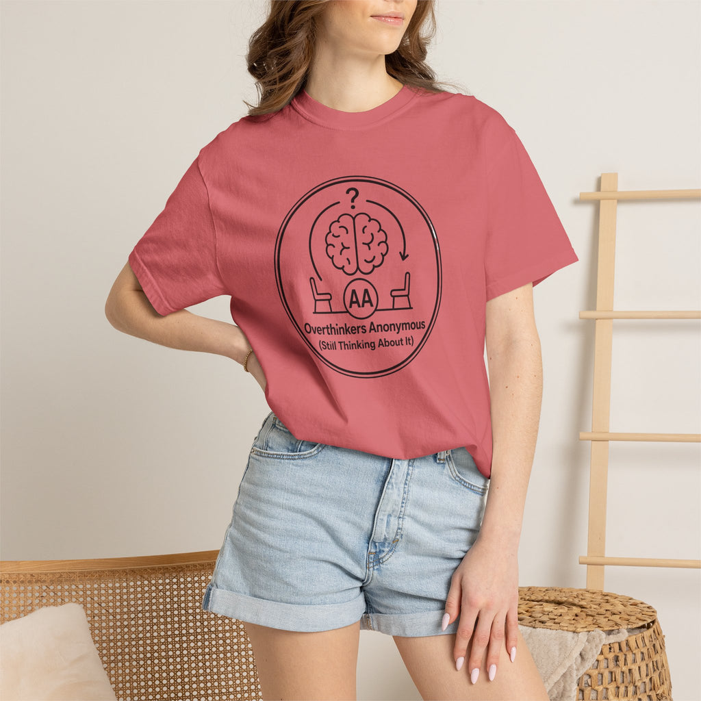 Overthinkers Anonymous T-Shirt — "Still Thinking About It" Graphic Tee