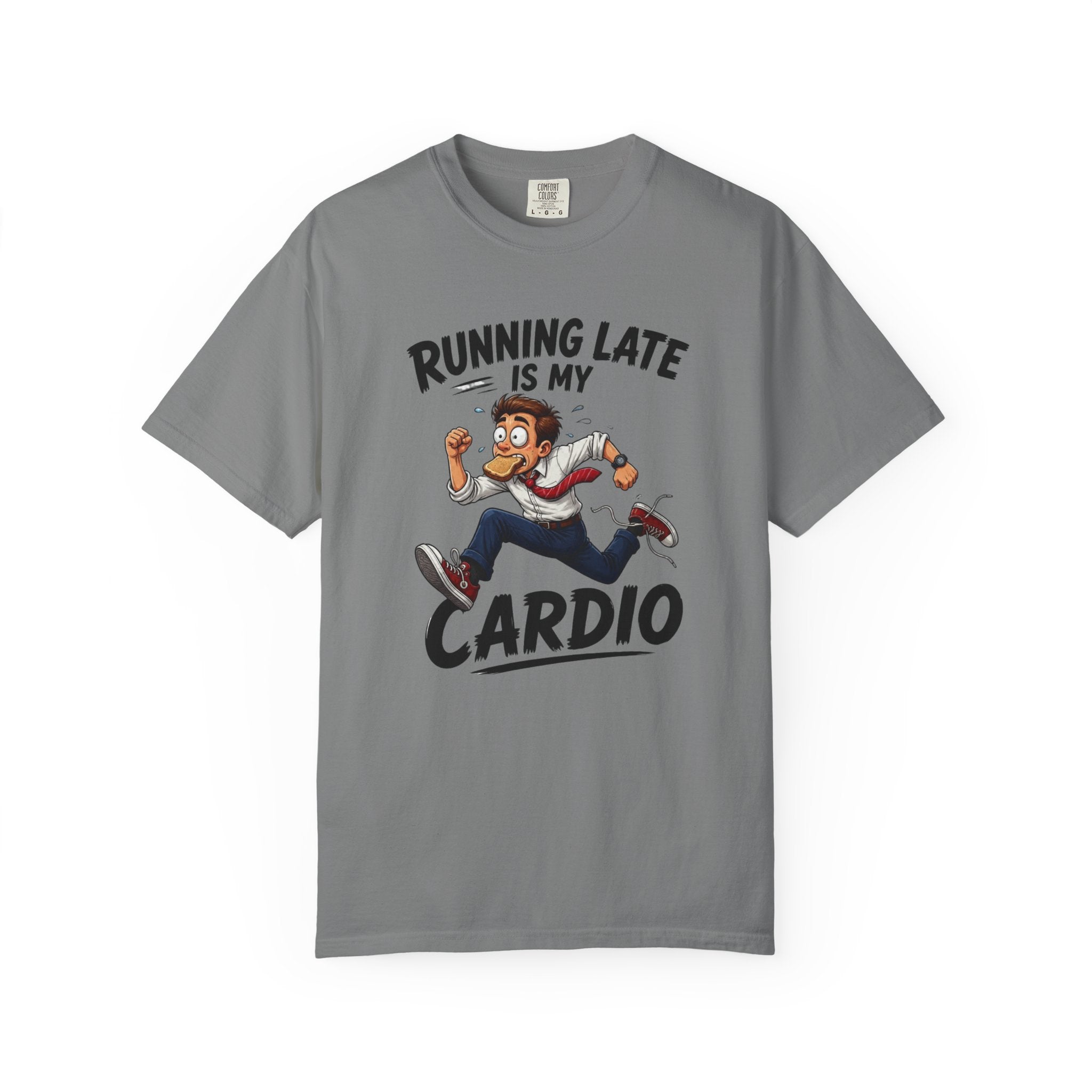 Running Late Is My Cardio T-Shirt — Funny Running Graphic Tee