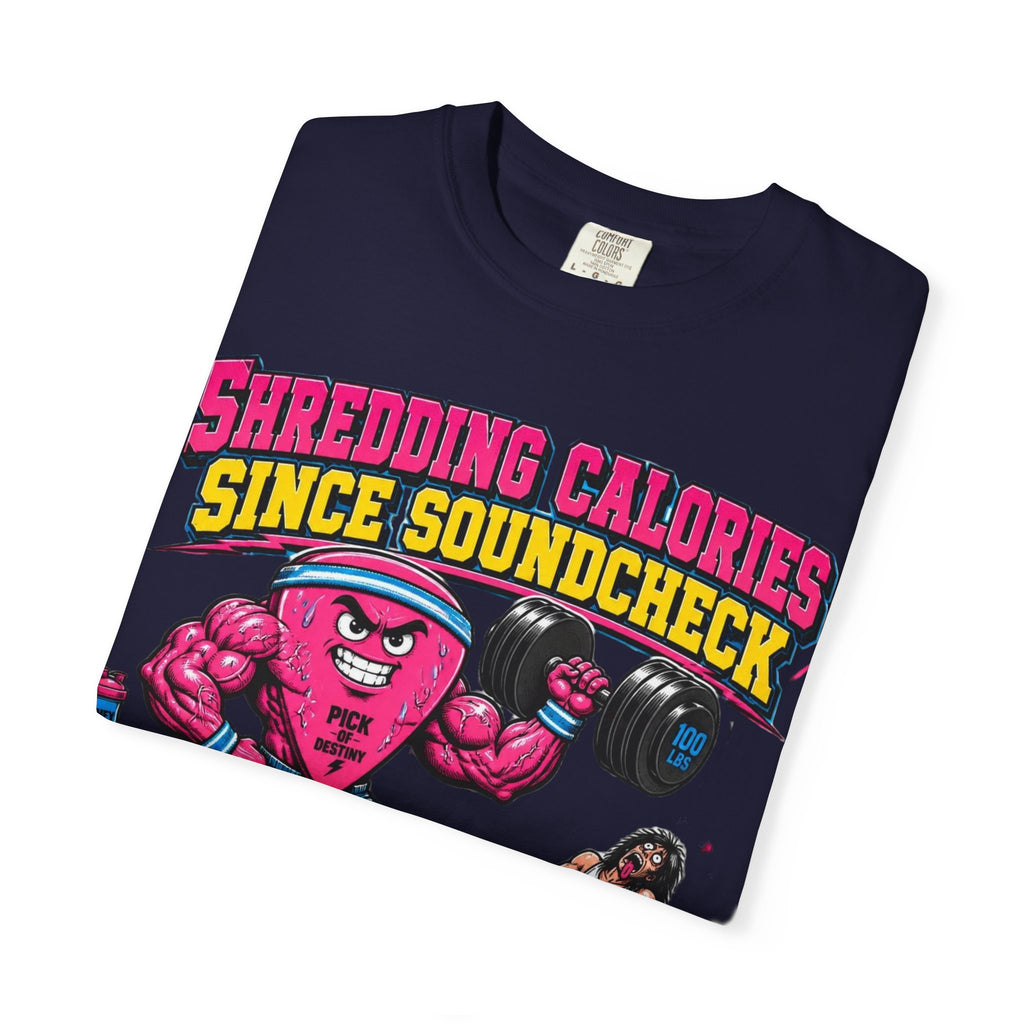 Shredding Calories Since Soundcheck T-Shirt — "No Pain No Riff" Rock Gym Tee