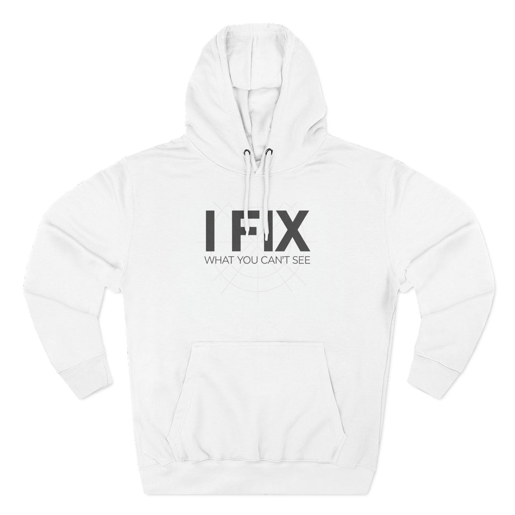 Hoodie — “I FIX What You Can’t See” Mechanic & Tech Repair Fleece Hoodie