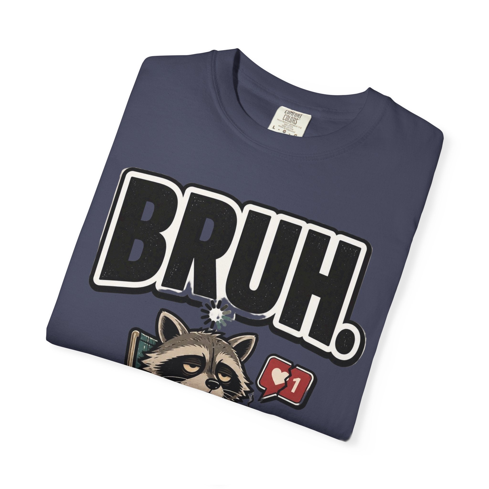 Bruh Raccoon Graphic T-Shirt — Lazy Chill Cartoon Tee