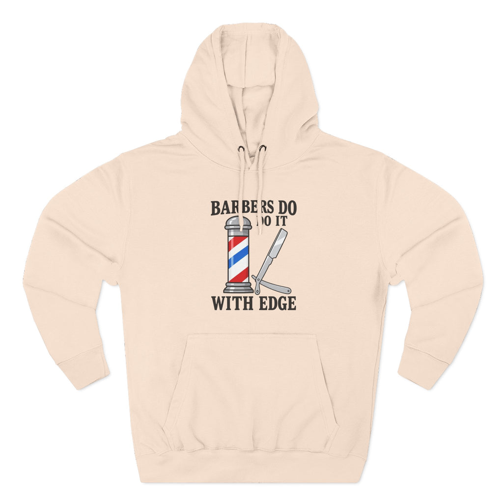 Barber Hoodie — "Barbers Do It With Edge" Hooded Sweatshirt