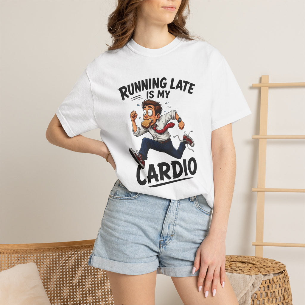 Running Late Is My Cardio T-Shirt — Funny Running Graphic Tee