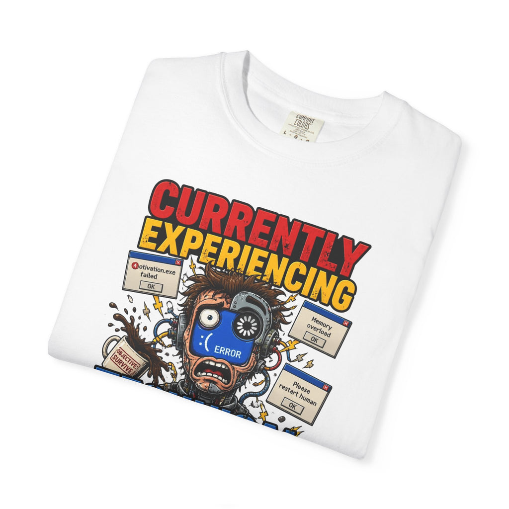 T-Shirt — "Currently Experiencing Technical Difficulties" Funny Tech Support Graphic Tee