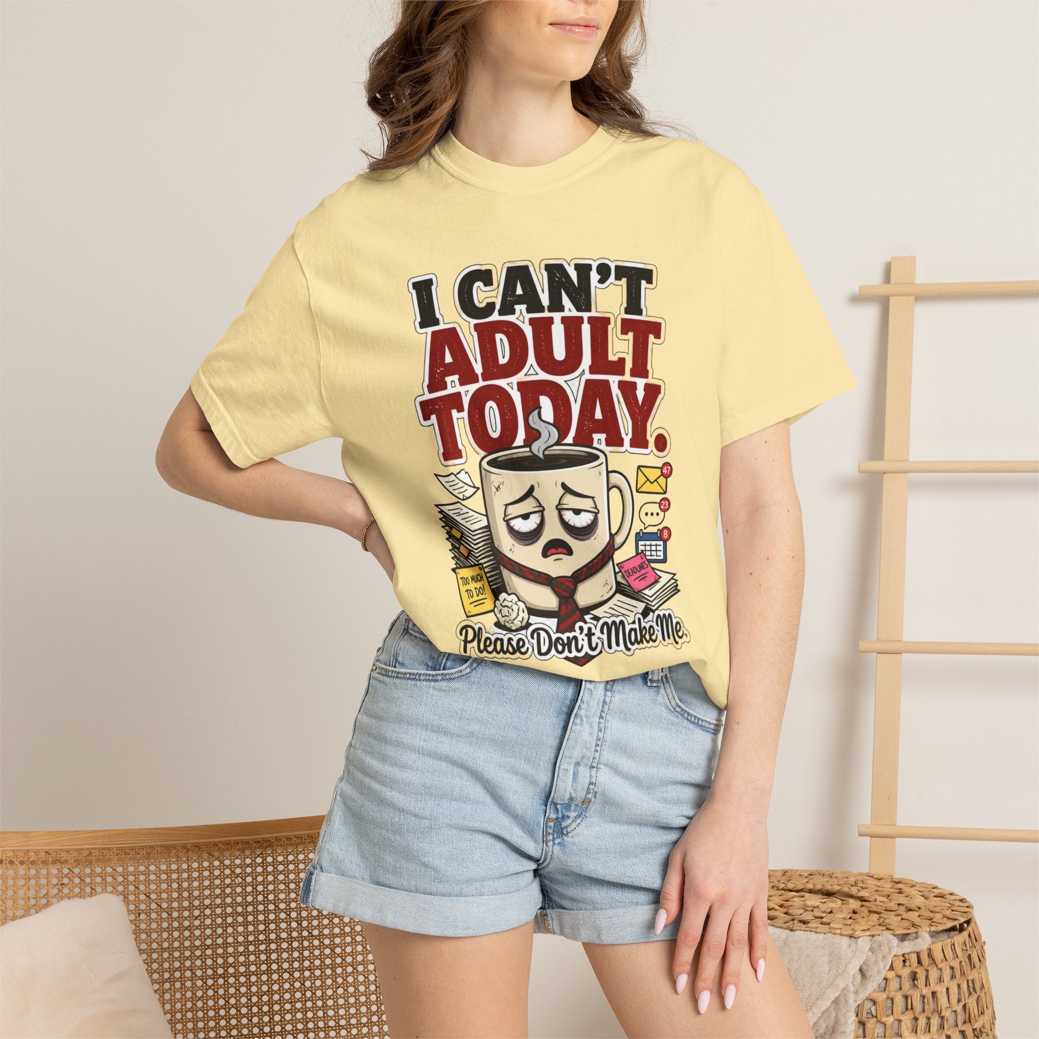 T-Shirt — "I Can't Adult Today" Funny Coffee & Messy Desk Graphic Tee