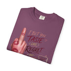 Graphic T-Shirt — 'I Bet You Taste Like Regret and Cheap Rose' Bold Middle-Finger Design