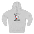 Barber Hoodie — "Barbers Do It With Edge" Hooded Sweatshirt