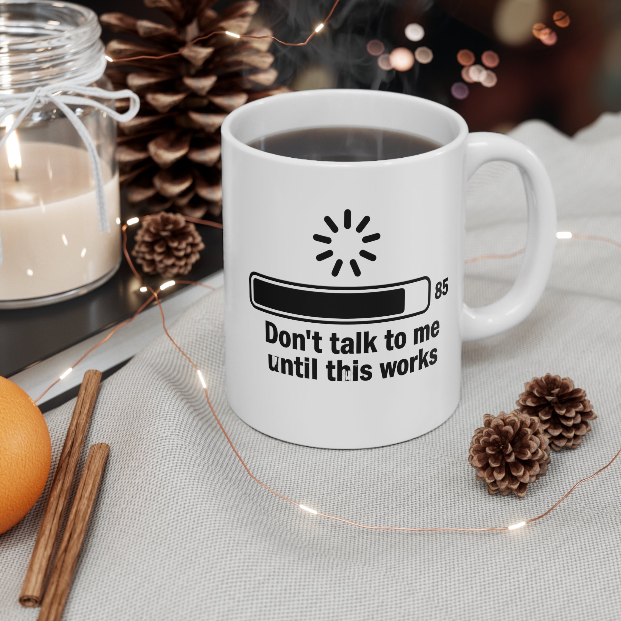 Mug — "Don't Talk to Me Until This Works" Loading Bar Coffee Mug
