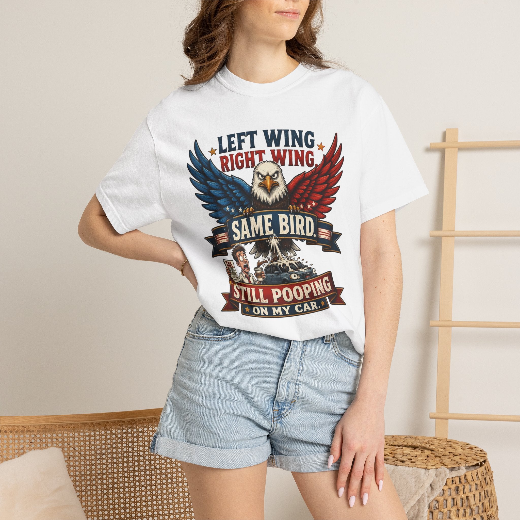 Funny Patriotic T-Shirt — “Left Wing Right Wing Same Bird Still Pooping On My Car”