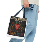 Social Worker Tote Bag — “Social Workers Do It With Compassion” AOP Canvas Tote