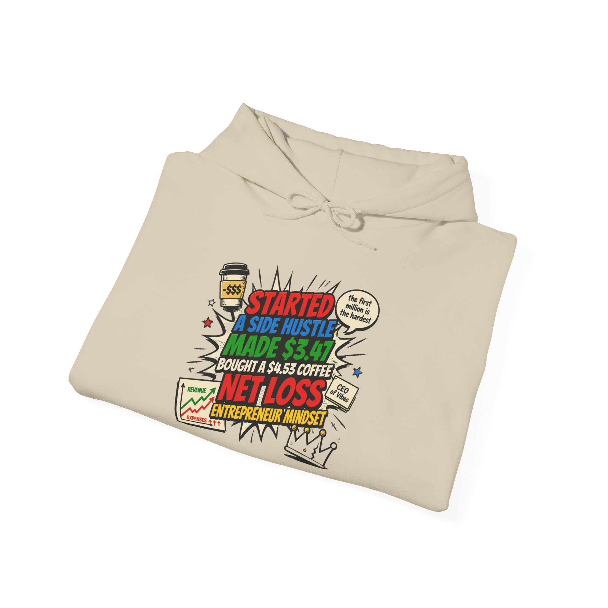 Hoodie - Motivational Trading Quote Design (“Started Side Hustle… Net Loss”)