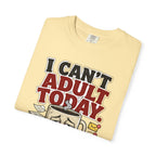 T-Shirt — "I Can't Adult Today" Funny Coffee & Messy Desk Graphic Tee