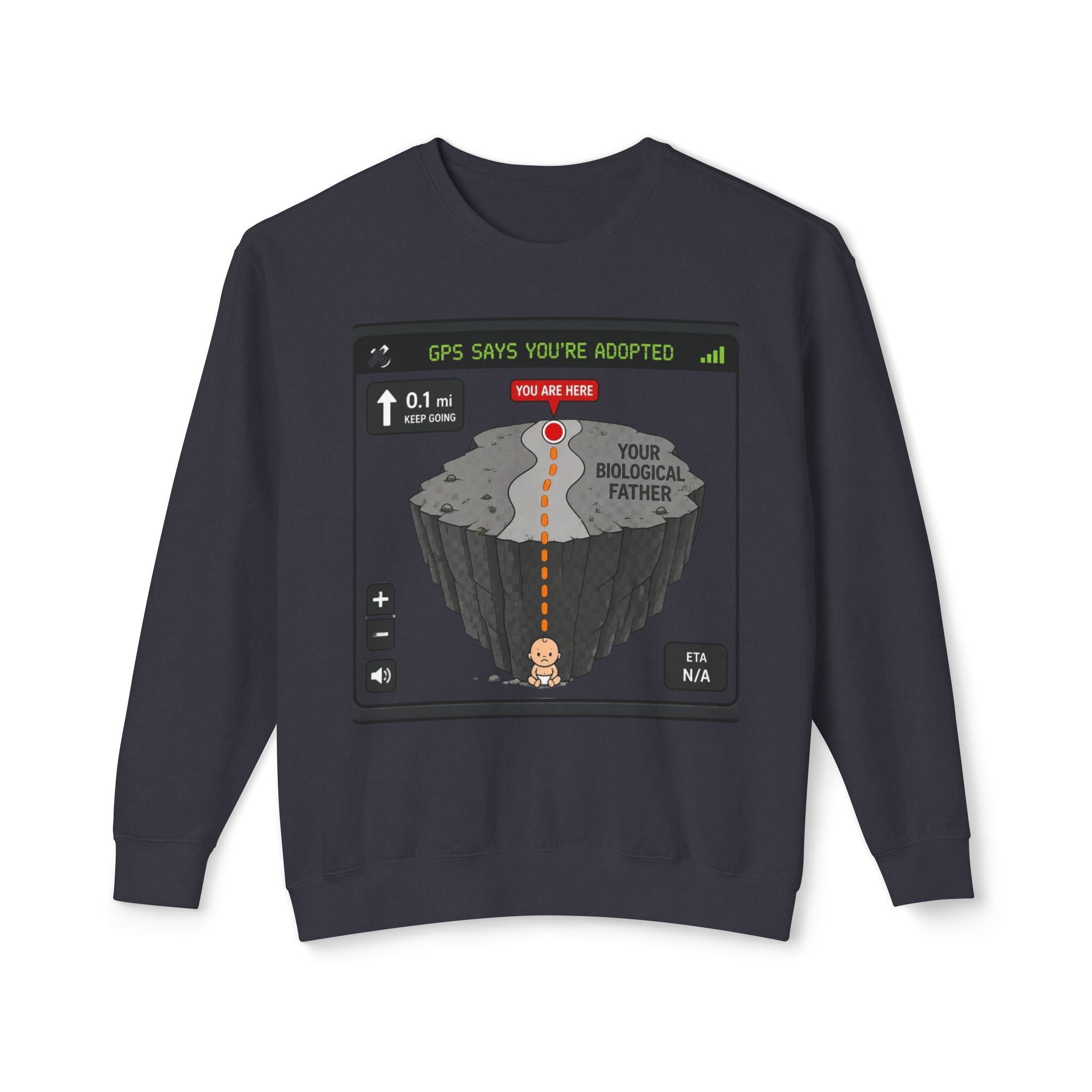 Adopted GPS Crewneck Sweatshirt — 'GPS Says You’re Adopted' Graphic
