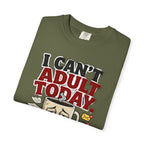T-Shirt — "I Can't Adult Today" Funny Coffee & Messy Desk Graphic Tee