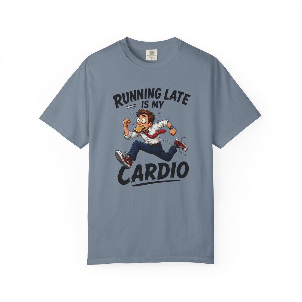 Running Late Is My Cardio T-Shirt — Funny Running Graphic Tee