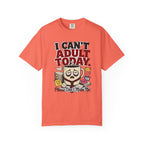 T-Shirt — "I Can't Adult Today" Funny Coffee & Messy Desk Graphic Tee