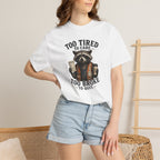 Too Tired To Care, Too Broke To Quit Raccoon T-Shirt — Funny Coffee & Hustle Tee