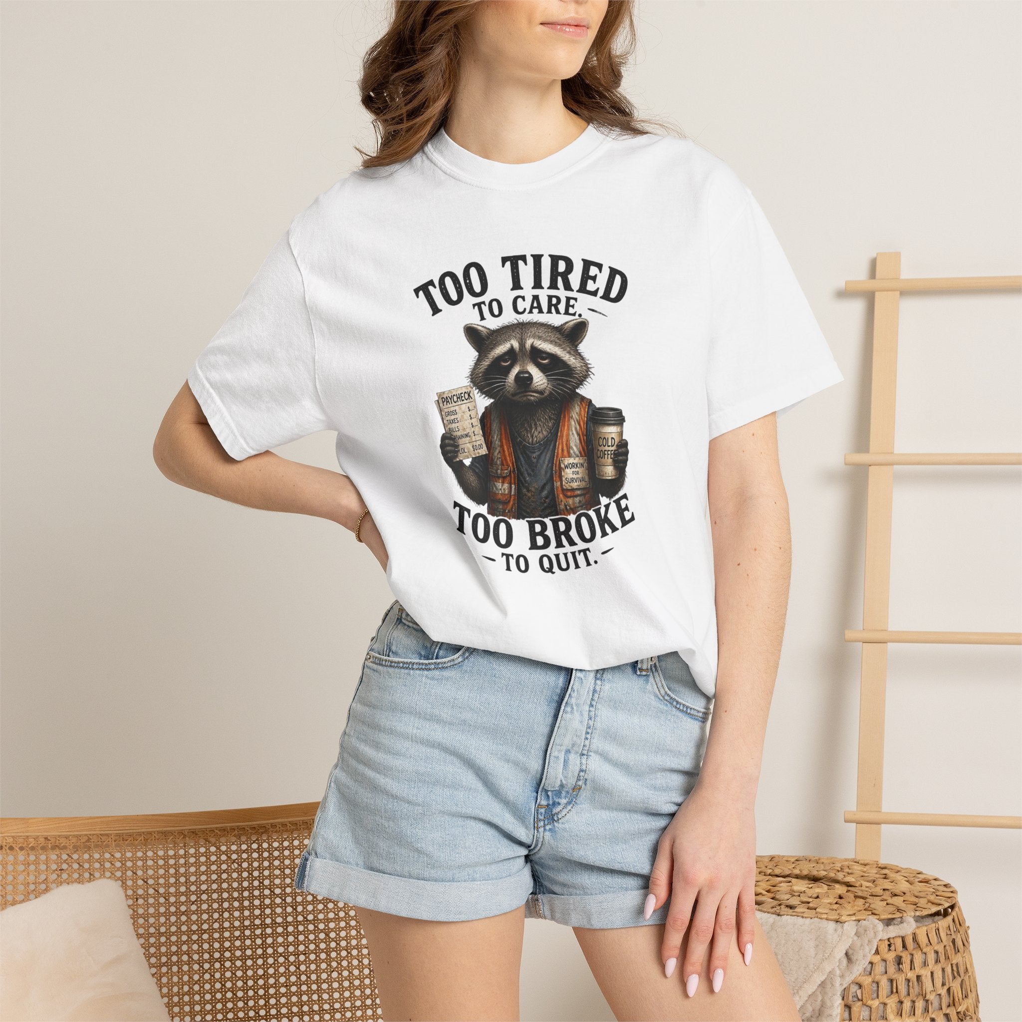 Too Tired To Care, Too Broke To Quit Raccoon T-Shirt — Funny Coffee & Hustle Tee