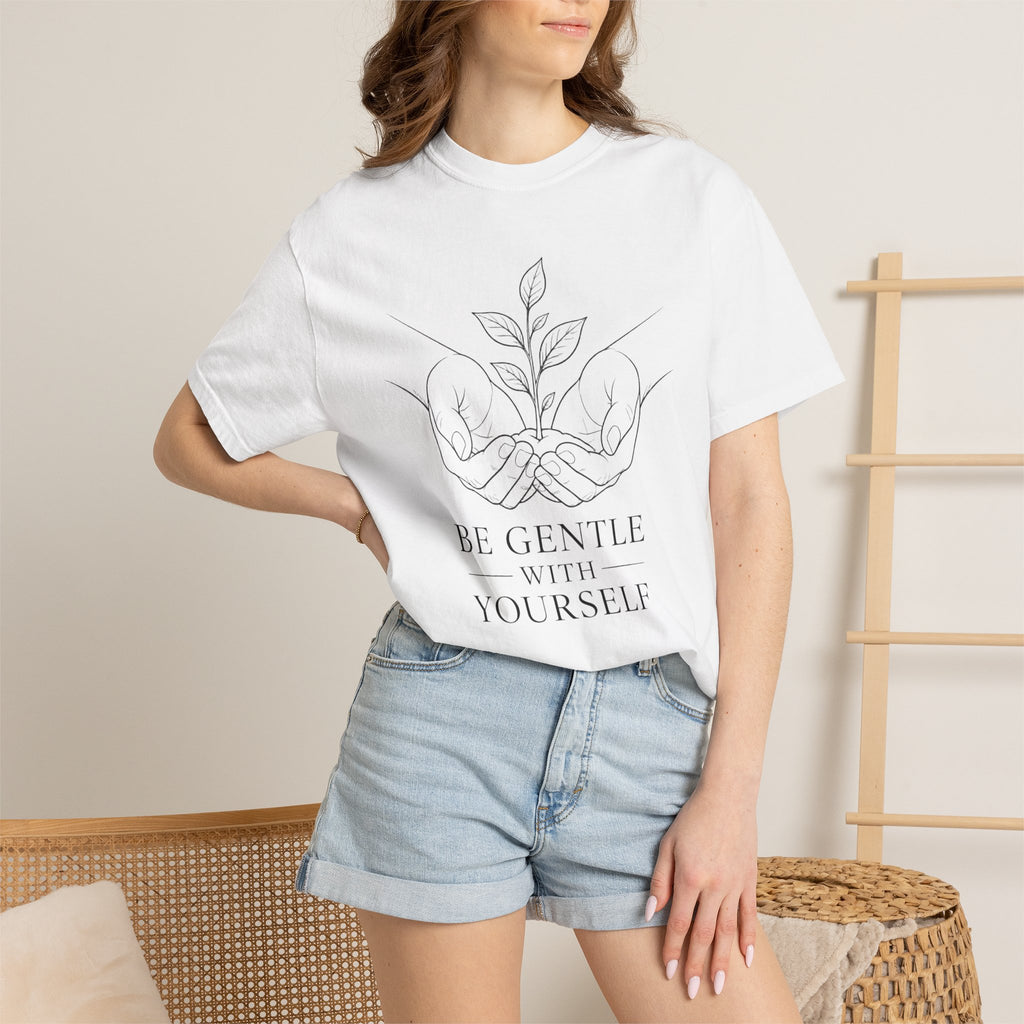 Be Gentle With Yourself T-Shirt – Self-Care Graphic Tee