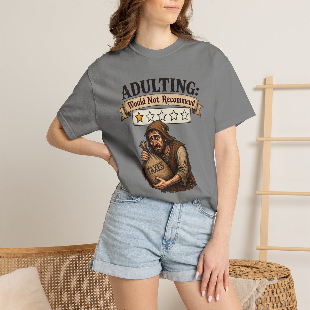 Adulting Would Not Recommend T-Shirt — Funny Taxes Graphic Tee