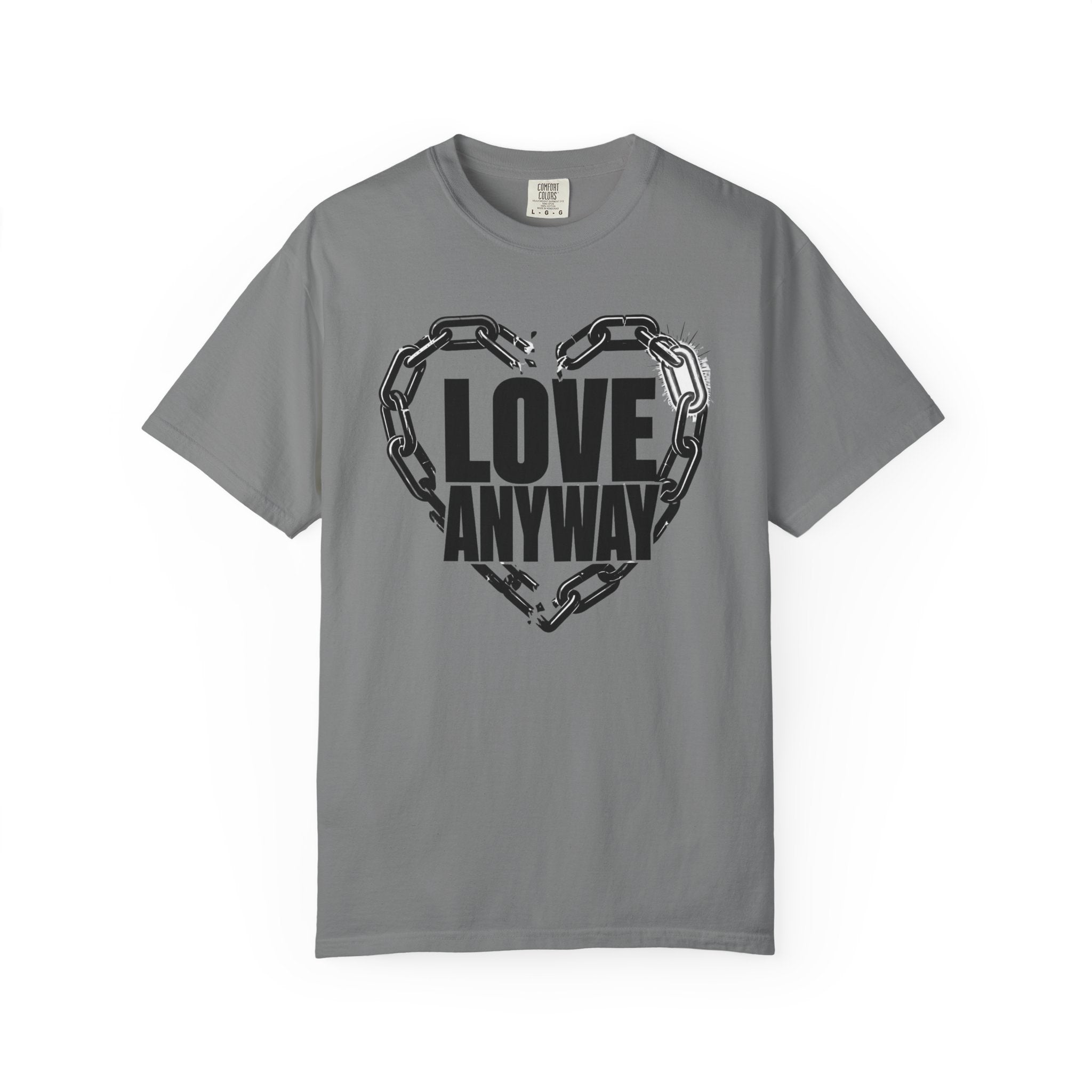 Love Anyway T-Shirt — Broken Chain Heart Graphic Tee