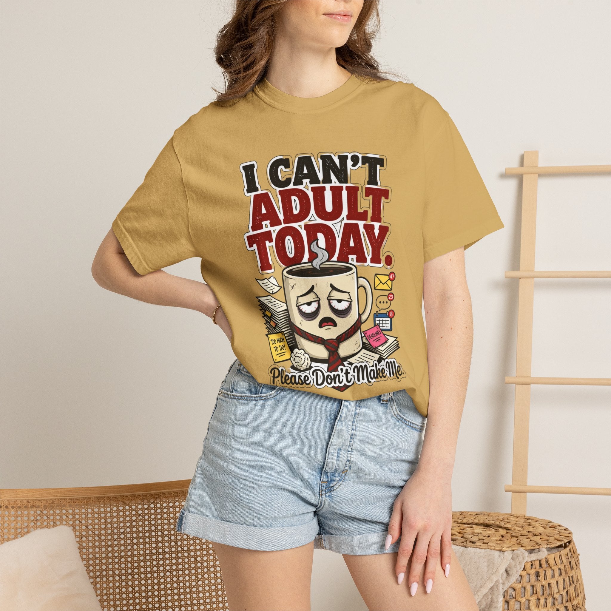 T-Shirt — "I Can't Adult Today" Funny Coffee & Messy Desk Graphic Tee
