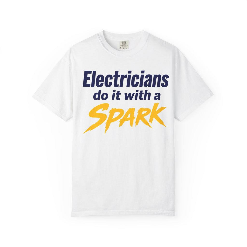 Electricians Do It With A Spark T-Shirt