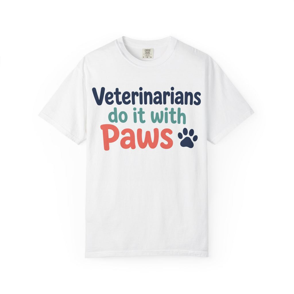 Veterinarians Do It With Paws T-Shirt