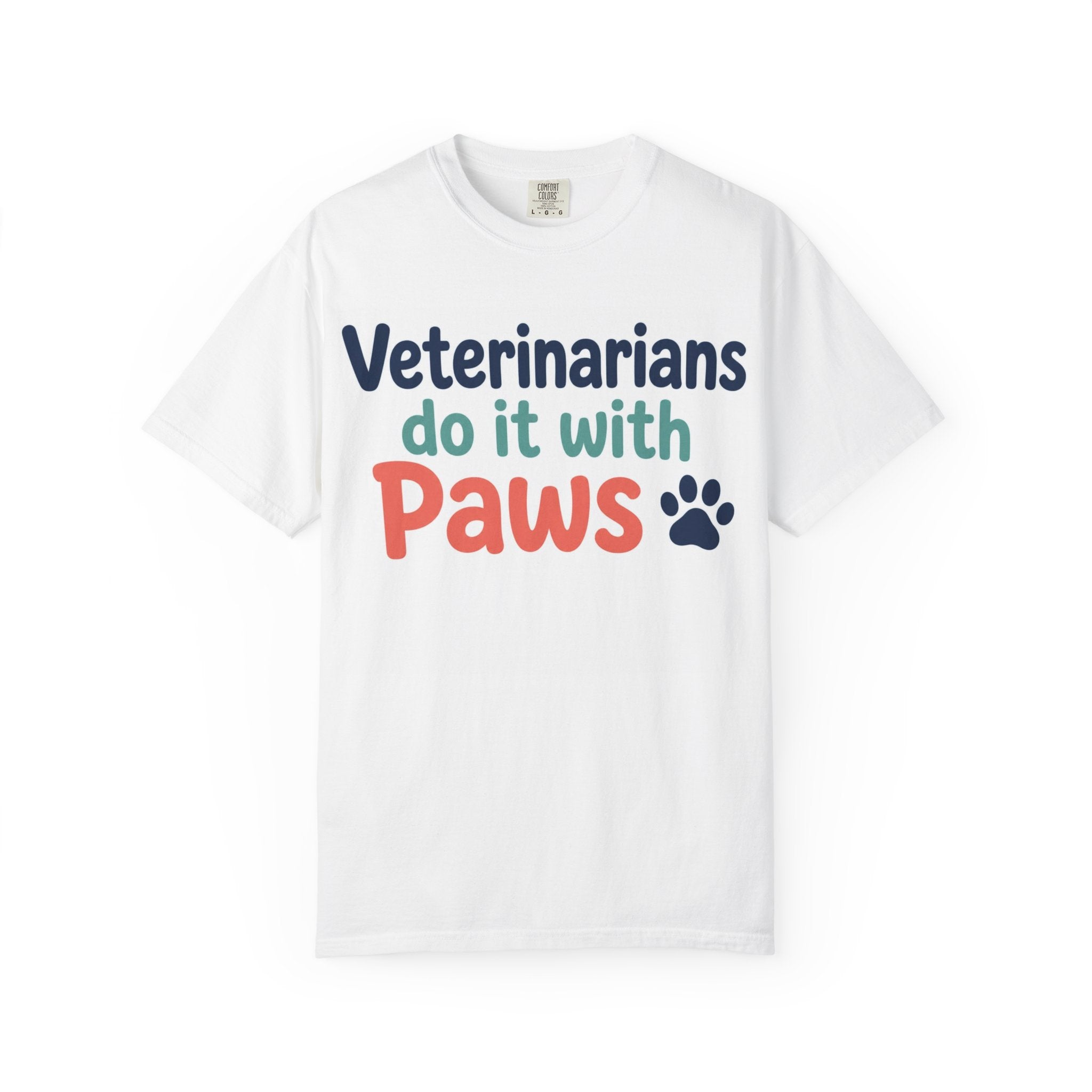 Veterinarians Do It With Paws T-Shirt