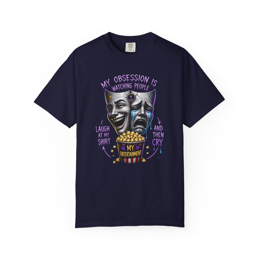 Theater Masks Popcorn Tee — “My Obsession Is Watching People” Graphic T-Shirt