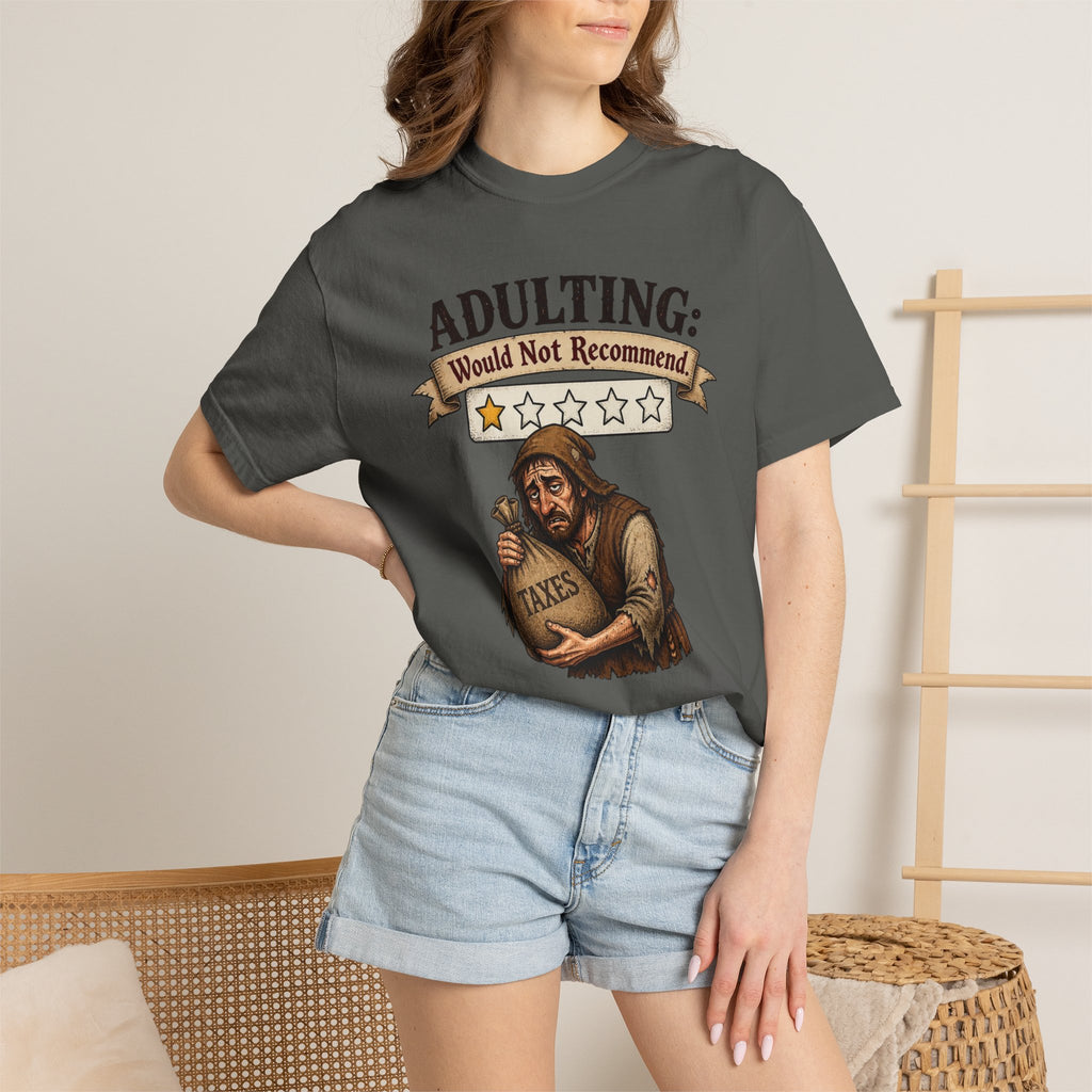 Adulting Would Not Recommend T-Shirt — Funny Taxes Graphic Tee