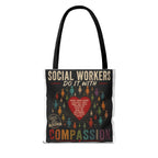 Social Worker Tote Bag — “Social Workers Do It With Compassion” AOP Canvas Tote