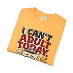 T-Shirt — "I Can't Adult Today" Funny Coffee & Messy Desk Graphic Tee