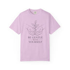Be Gentle With Yourself T-Shirt – Self-Care Graphic Tee