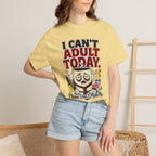T-Shirt — "I Can't Adult Today" Funny Coffee & Messy Desk Graphic Tee