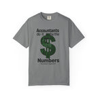 Accountants Do It By The Numbers T-Shirt — Funny Tax Season Accountant Gift