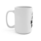 I Am Not a Morning Person 15oz Coffee Mug — Funny Anti-Morning Gift