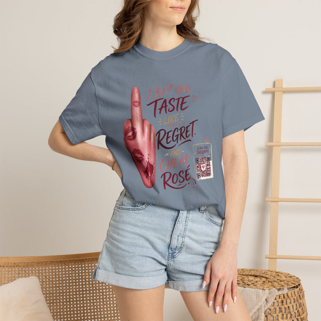 Graphic T-Shirt — 'I Bet You Taste Like Regret and Cheap Rose' Bold Middle-Finger Design