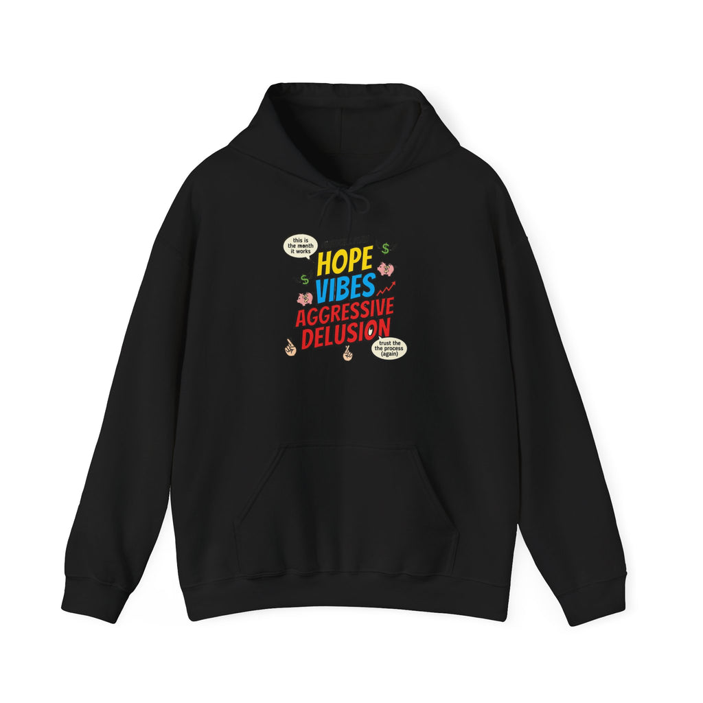 Hope Vibes Hoodie – 'Hope Vibes, Aggressive Delusion' Retro Graphic Sweatshirt