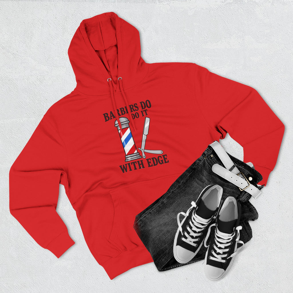 Barber Hoodie — "Barbers Do It With Edge" Hooded Sweatshirt
