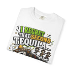Tequila Skull T-Shirt – "I Regret That Second Tequila... And Also The First One" Funny Party Tee