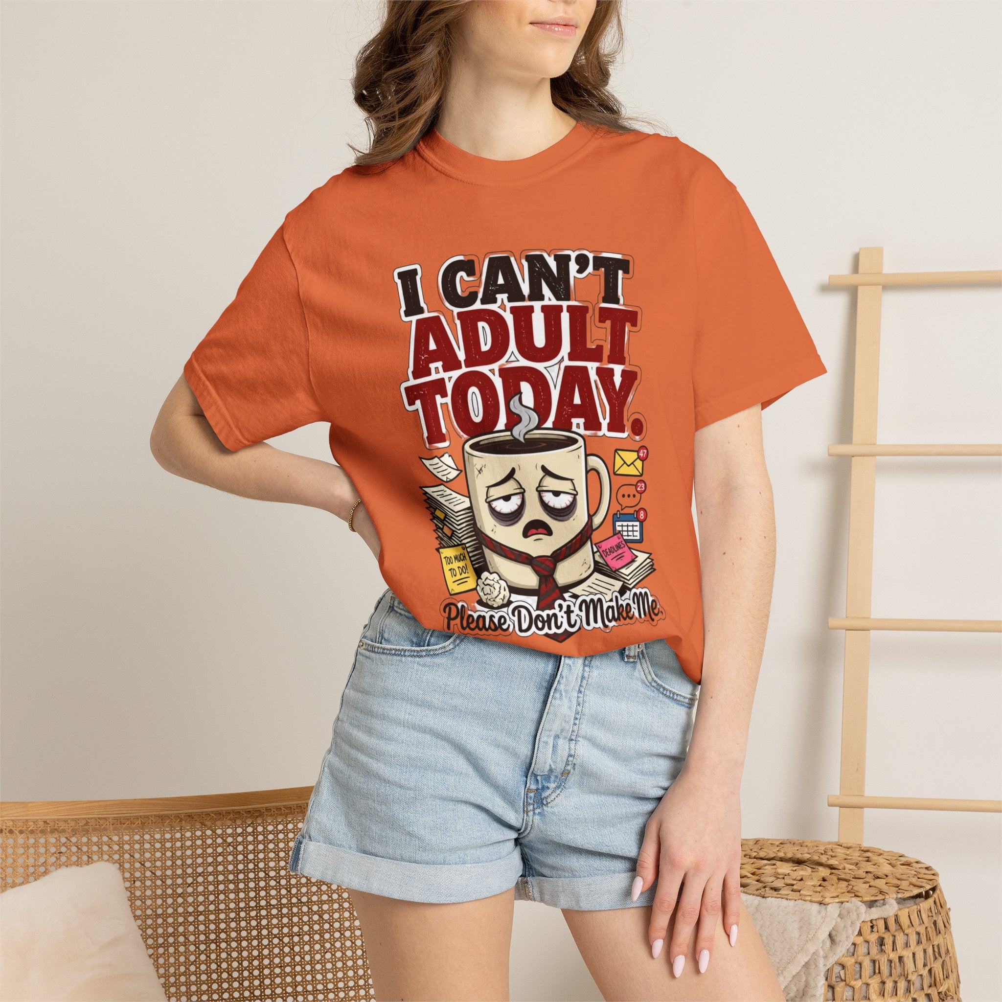 T-Shirt — "I Can't Adult Today" Funny Coffee & Messy Desk Graphic Tee