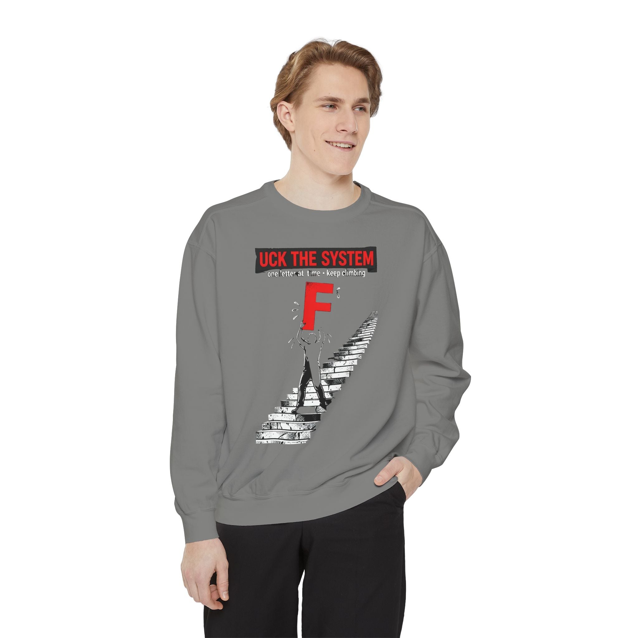 Rebel Graphic Sweatshirt — "F*** The System" Stairs Design